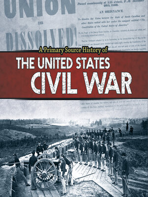 cover image of A Primary Source History of the US Civil War